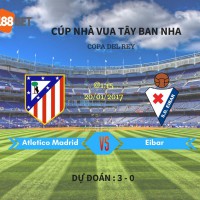  Atletico Madrid vs Eibar Cửa dưới sáng 01h15, ngày 20/01